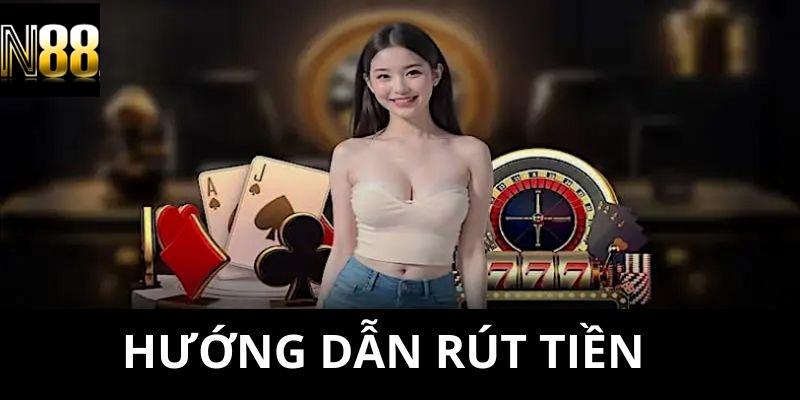 Cách thức rút tiền N88
